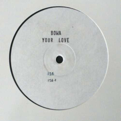 Bowa Your Love USED VINYL 12INCH WHITE LABEL PROMO 33 S RPM