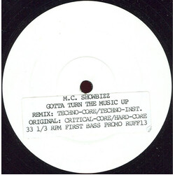 M.C. Showbizz Gotta Turn The Music Up USED VINYL 12INCH 33 S RPM PROMO WHITE LABEL