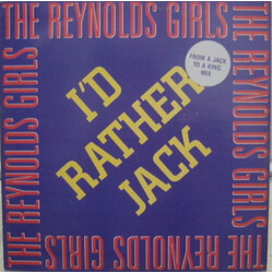 The Reynolds Girls I'd Rather Jack (From A Jack To A King Mix) USED VINYL 12INCH 45 RPM