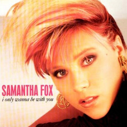 Samantha Fox I Only Wanna Be With You USED VINYL 12INCH 45 RPM MISPRINT