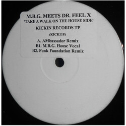 MBG / Dr. FeelX Take A Walk On The House Side USED VINYL 12INCH WHITE LABEL