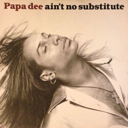 Papa Dee Ain't No Substitute USED VINYL 12INCH SINGLE