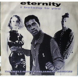 Eternity (8) I Belong To You (The Well-Hung Parliament Remixes) USED VINYL 12INCH SINGLE 45 RPM