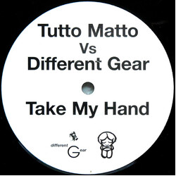 Tutto Matto / Different Gear Take My Hand USED VINYL 12INCH 45 RPM STEREO
