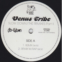 Venus Tribe Slow Down (The Remixes Part II) USED VINYL 12INCH PROMO