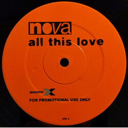Nova (8) All This Love USED VINYL 12INCH 45 RPM PROMO