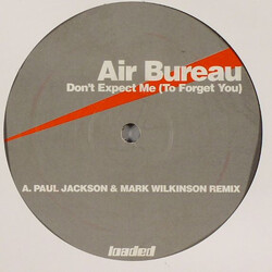 The Aircrash Bureau Don't Expect Me (To Forget You) USED VINYL 12INCH 33 S RPM