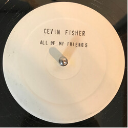 Cevin Fisher All My Friends USED VINYL 12INCH PROMO WHITE LABEL
