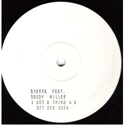 Sierra / Trudy Miller I Got A Thing 4 U USED VINYL 12INCH 33 S RPM WHITE LABEL