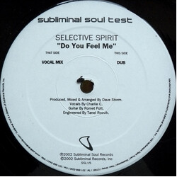 Selective Spirit Do You Feel Me USED VINYL 12INCH 33 S RPM TEST PRESSING