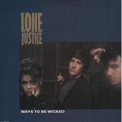 Lone Justice Ways To Be Wicked USED VINYL 12INCH 45 RPM
