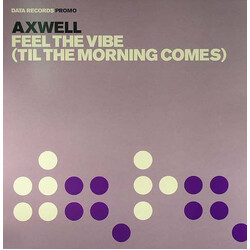 Axwell Feel The Vibe (Til The Morning Comes) USED VINYL 12INCH PROMO 45 RPM