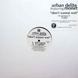 Urban Delite / Monet (Don't Wanna) Wait USED VINYL 12INCH 33 S RPM