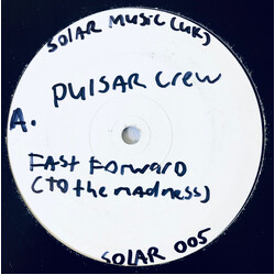 Pulsar Crew Fast Forward (To Madness) USED VINYL 12INCH WHITE LABEL