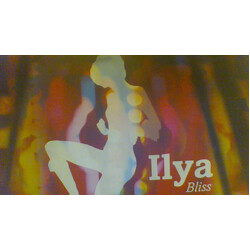 Ilya Bliss USED VINYL 12INCH PROMO 33 S RPM