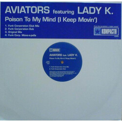 Aviators / Lady K. Poison To My Mind (I Keep Movin') USED VINYL 12INCH 33 S RPM