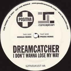 Dreamcatcher I Don't Wanna Lose My Way USED VINYL 12INCH 33 S RPM 45 RPM PROMO