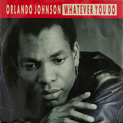 Orlando Johnson Whatever You Do USED VINYL 12INCH