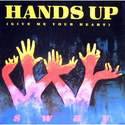 Sway (4) Hands Up (Give Me Your Heart) USED VINYL 12INCH 45 RPM STEREO