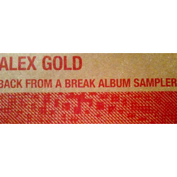 Alex Gold Back From A Break USED VINYL 12INCH SAMPLER PROMO