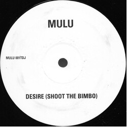 Mulu Desire (Shoot The Bimbo) USED VINYL 12INCH 33 S RPM SINGLE SIDED PROMO