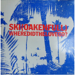 Ski Oakenfull Where Did The Love Go? 2/2 USED VINYL 12INCH