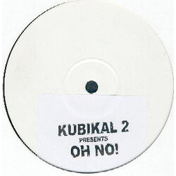 Kubikal 2 Oh No! USED VINYL 12INCH WHITE LABEL UNOFFICIAL RELEASE