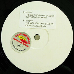 Minky The Weekend Has Landed (Ruff Driverz Remix) USED VINYL 12INCH 33 S RPM PROMO