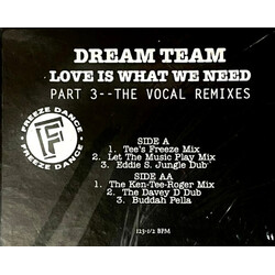 Dream Team (3) Love Is What We Need (Part 3--The Vocal Remixes) USED VINYL 12INCH 33 S RPM