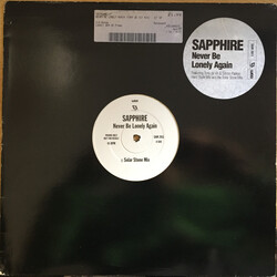 Sapphire (2) Never Be Lonely Again USED VINYL 12INCH 33 S RPM PROMO