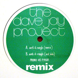 The Dave Jay Project Ain't It Rough USED VINYL 12INCH PROMO
