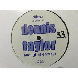 Dennis Taylor Enough Is Enough USED VINYL 12INCH