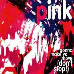 Pink Gonna Make Ya Move (Don't Stop!) USED VINYL 12INCH 33 S RPM 45 RPM