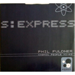 Phil Fuldner S Express (Cosmic People Mixes) USED VINYL 12INCH