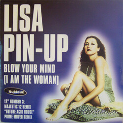 Lisa Pin-Up Blow Your Mind (I Am The Woman) (12" Number 3) USED VINYL 12INCH SINGLE