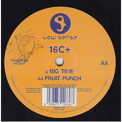 16C+ Big Time / Fruit Punch USED VINYL 12INCH