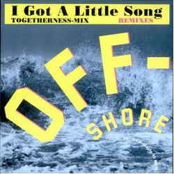 Off-Shore I Got A Little Song (Togetherness-Mix) (Remixes) USED VINYL 12INCH
