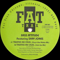 Bass Attitude / Shay Jones Treated Me Cruel USED VINYL 12INCH 33 S RPM