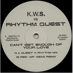 K.W.S. / Rhythm Quest Can't Get Enough Of Your Love USED VINYL 12INCH 33 S RPM LIMITED EDITION PROMO