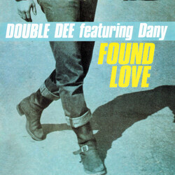 Double Dee / Dany Found Love USED VINYL 12INCH 45 RPM