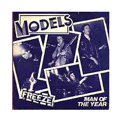 The Models Freeze / Man Of The Year USED VINYL 7INCH 45 RPM SINGLE