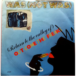 Was (Not Was) (Return To The Valley Of) Out Come The Freaks USED VINYL 7INCH 45 RPM SINGLE