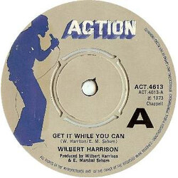 Wilbert Harrison Get It While You Can USED VINYL 7INCH 45 RPM SINGLE PROMO