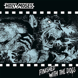 Holy Moses (2) Finished With The Dogs Vinyl LP USED