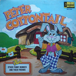 Lucille Bliss / Robie Lester / Vonnair Sisters / Thurl Ravenscroft Peter Cottontail Plus Other Funny Bunnies And Their Friends Vinyl LP USED