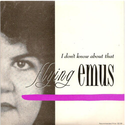 The Flying Emus I Don't Know About That USED VINYL 7INCH 45 RPM SINGLE LIMITED EDITION