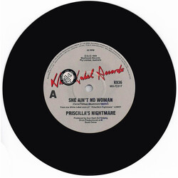 Priscilla's Nightmare She Ain't No Woman USED VINYL 7INCH 45 RPM SINGLE