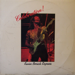Kevin Borich Express Celebration! Vinyl LP USED