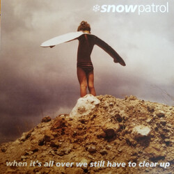 Snow Patrol When It's All Over We Still Have to Clear Up Vinyl LP USED