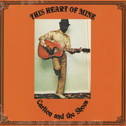 Carlton And The Shoes This Heart Of Mine Vinyl LP USED